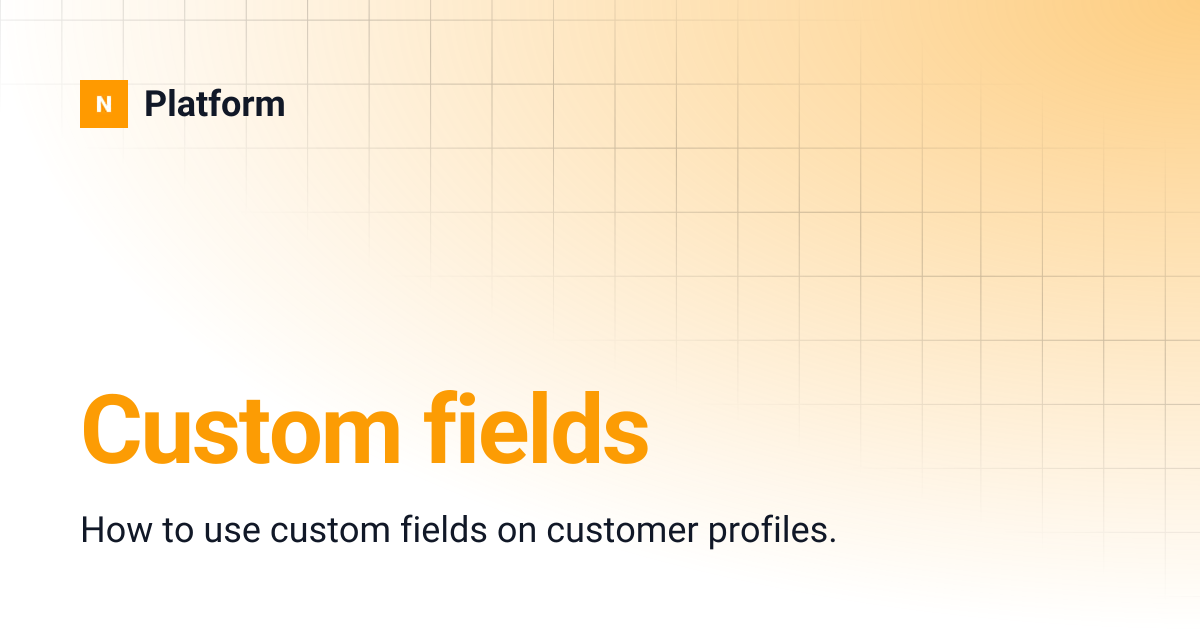 Custom fields | Platform