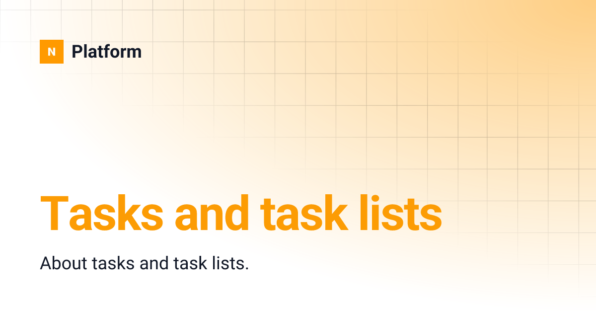 Tasks and task lists | Platform