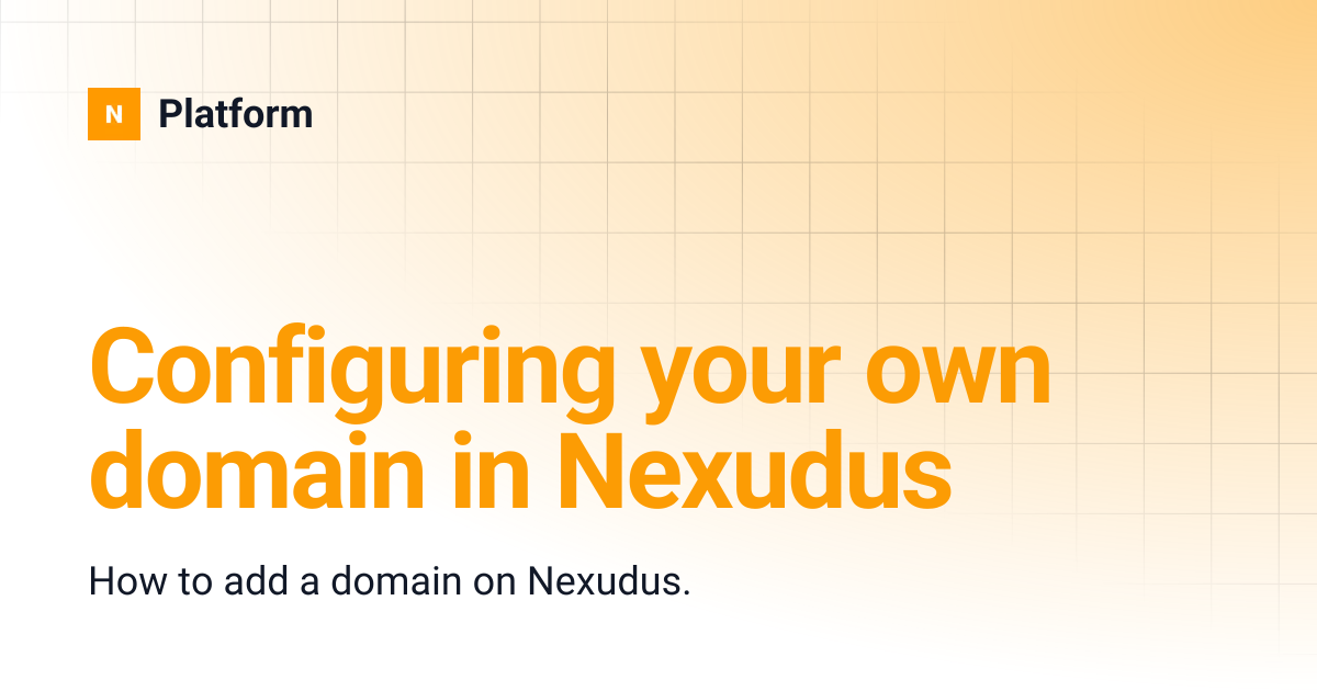 Configuring your own domain in Nexudus | Platform